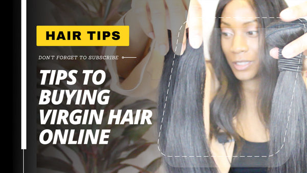 Tips To Buying Virgin Hair Online