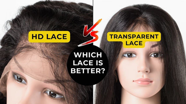 Which lace is better, HD or transparent?